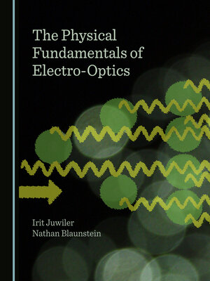 cover image of The Physical Fundamentals of Electro-Optics